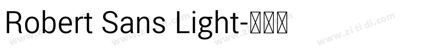 Robert Sans Light字体转换 Robert Sans Light字体转换